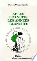 Après les nuits, les années blanches
