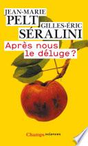 Apres nous le déluge ?