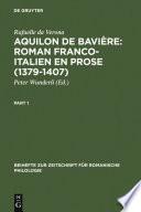 Aquilon de Bavière: Roman franco-italien en prose (1379-1407)