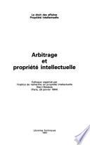 Arbitrage et propriété intellectuelle