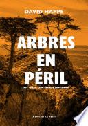 Arbres en péril