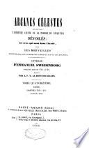 Arcanes célestes de l'Ecriture Sainte, ou, Parole du Seigneur dévoilée