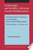 Archaeology and Fertility Cult in the Ancient Mediterranean