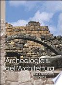 Archeologia dell'Architettura, XV, 2010 - Temi e prospettive di ricerca