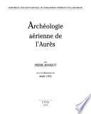 Archéologie aérienne de l'Aurès
