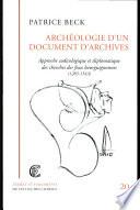 Archéologie d'un document d'archives