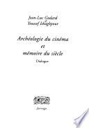 Archéologie du cinéma et mémoire du siècle