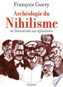 Archéologie du nihilisme