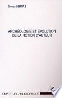 Archéologie et évolution de la notion d'auteur