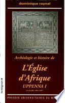 Archéologie et histoire de l'Église d'Afrique: Les fouilles 1904-1907