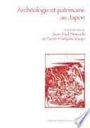 Archéologie et patrimoine au Japon