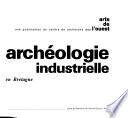 Archéologie industrielle en Bretagne