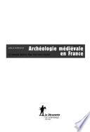 Archéologie médiévale en France