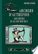 Archers d'autrefois, Archers d'aujourdhui