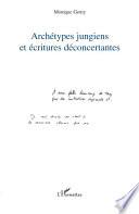 Archétypes jungiens et écritures déconcertantes