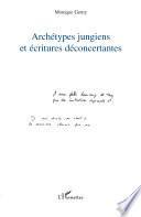 Archétypes jungiens et écritures déconcertantes