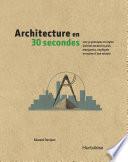 Architecture en 30 secondes