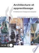 Architecture et apprentissage 55 établissements d'enseignement exemplaires