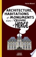 Architecture, habitations et monuments dans l'oeuvre d'Hergé