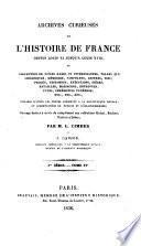 Archives curieuses de l'histoire de France depuis Louis XI. jusque a Louis XVIII etc. ... par Lafaist, L. pseud. L. Cimber, et F. Danjou