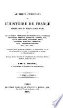 Archives curieuses de l'histoire de France depuis Louis XI. jusque a Louis XVIII etc. ... par Lafaist, L. pseud. L. Cimber, et F. Danjou