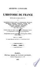 Archives curieuses de l'histoire de France depuis Louis XI. jusque a Louis XVIII etc. ... par Lafaist, L. pseud. L. Cimber, et F. Danjou