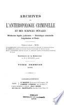 Archives de l'anthropologie criminelle et des sciences penales