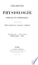 Archives de physiologie normale et pathologique