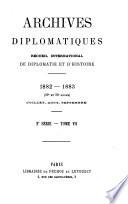 Archives diplomatiques; recueil mensuel de diplomatie, d'histoire et de droit international