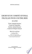Archives du comité central français pour l'outre-mer, 100 APOM