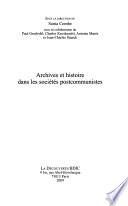 Archives et histoire dans les sociétés postcommunistes