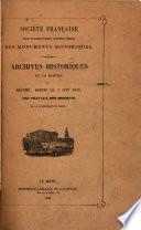 Archives historiques de la Sarthe; ou, Résumé, depuis le 4 juin 1846, des travaux des membres de la subdivision du Mans