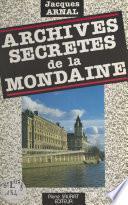Archives secrètes de la Mondaine