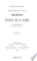 Archives seigneuriales du Poitou. Inventaire analytique des archives du chateau de la Barre