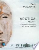 Arctica. Oeuvres 1. Écosystème arctique en haute latitude