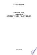 Ardente et fière, la femme des provinces volcaniques