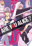 Are You Alice T03