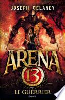 Arena 13, Tome 03