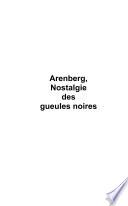 Arenberg, nostalgie des gueules noires