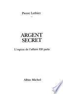 Argent secret