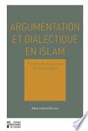 Argumentation et dialectique en Islam