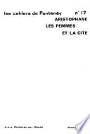 Aristophane les Femmes et la Cite
