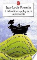 Arithmétique appliquée et impertinente