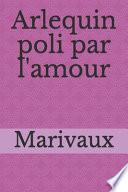 Arlequin poli par l'amour