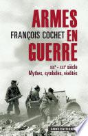 Armes en guerre. xixe xxie siècles