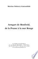 Armgart de Monfreid, de la Prusse à la mer Rouge