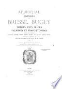 Armorial historique de Bresse, Bugey, Dombes, Pays de Gex, Valromey et Franc-Lyonnais