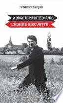 Arnaud Montebourg, l'homme-girouette
