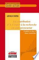Arnold Cooper - La contribution d'A. Cooper à la recherche en entrepreneuriat