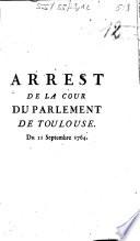 Arrest de la cour du Parlement de Toulouse. Du 11 septembre 1764